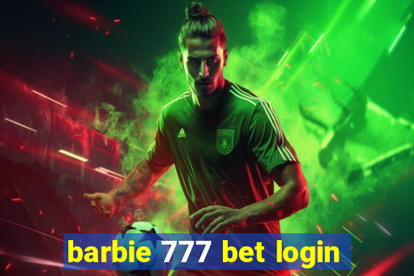 barbie 777 bet login